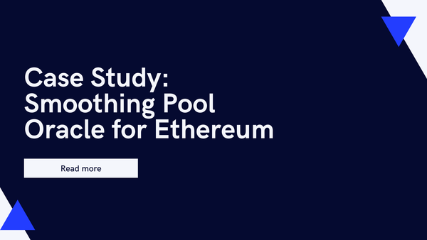 Case Study: Smoothing Pool Oracle for Ethereum Validators